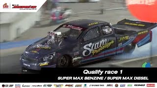 QUALIFY RACE 1  SUPER MAX BENZINE  SUPER MAX DIESEL SOUPED UP 2018 [upl. by Konstanze]