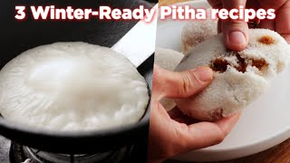 3 WinterReady Bangladeshi Pitha Recipes [upl. by Icyac]