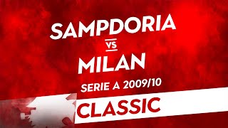 Classic SampdoriaMilan 200910 [upl. by Attenol]