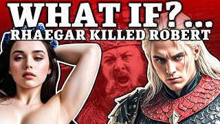 What If Rhaegar Targaryen KILLED Robert Baratheon  Game of Thrones [upl. by Alburg]