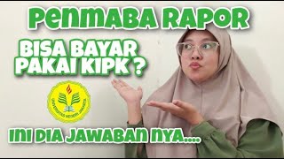 JALUR PENMABA BISA BAYAR PAKE KIPK  Penmaba Rapor UTBK Prestasi Ujian Tulis [upl. by Egiap]