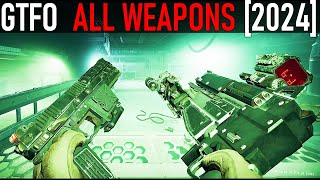 GTFO  All Weapons 2024 [upl. by Ellerred]