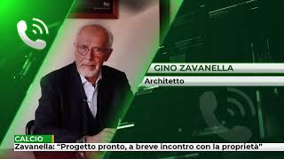 Zavanella quotProgetto pronto a breve lincontro con la societàquot [upl. by Nnylhsa880]