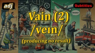 adj Vain meaning producing no result with 5 examples [upl. by Barret944]