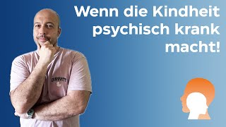 Wie Kindheitstrauma psychisch krank machen [upl. by Nottage]