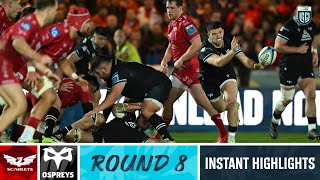 Scarlets v Ospreys  Instant Highlights  Round 8  202324 [upl. by Aligna418]