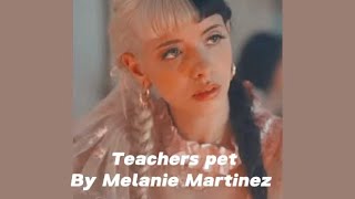 Teachers pet by Melanie Martinez slowed [upl. by Haibot209]