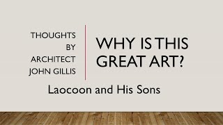 Why is this great art  John Gillis discusses quotLaocoon and His Sonsquot c 200 BCE [upl. by Anairt901]