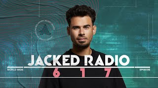 Jacked Radio 617 by AFROJACK [upl. by Aitnuahs633]