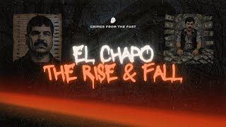 El Chapo The Rise Capture and Escape of Mexicos Most Notorious Drug Lord  Full Story [upl. by Madox]