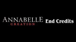 Annabelle 2 Creation  End Credits Remake [upl. by Hamil902]