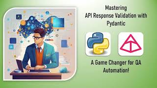 Mastering API Response Validation with Pydantic A Game Changer for QA Automation [upl. by Ainslee]