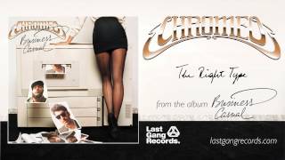 Chromeo  The Right Type [upl. by Hole]