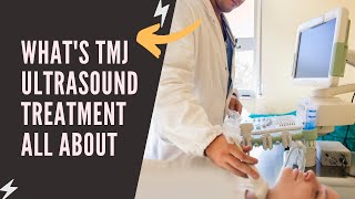 Whats Temporomandibular Joint Dysfunction TMJ Ultrasound Treatment All About [upl. by Rillings]