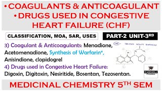 Coagulants and Anticoagulants  Drugs used in CHF  Part 2 Unit 3  Medicinal Chemistry 5th sem [upl. by Adriel]