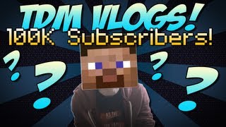 TDM Vlogs  100000 Subscribers IRL amp Events [upl. by Dwight]