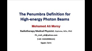 The Penumbra Definition for High energy Photon Beams [upl. by Llednohs769]