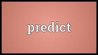 Predict Meaning [upl. by Orelie933]