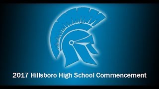 2017 Hillsboro High School Graduation Ceremony Hillsboro School District [upl. by Leopoldeen]