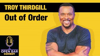 Top Tier Full Comedy Special from Comedian and Actor Troy Thirdgill quotOut of Orderquot [upl. by Higley]