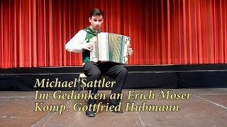 Michael Sattler quotIm Gedanken an Erich Moserquot Komp Gottfried Hubmann [upl. by Zadoc]