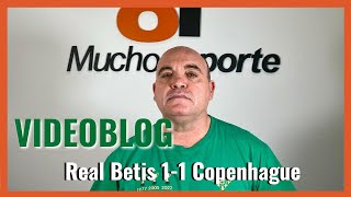 El videoblog de Javier León del realbetis 11 Copenhague nuevo Eurobodrio [upl. by Enaud320]