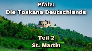 Pfalz Die Toskana Deutschlands  Teil 2 St Martin [upl. by Fasto]