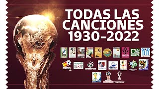 CANCIONES DE TODOS LOS MUNDIALES 19302022 [upl. by Howarth]