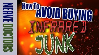 How To Avoid Buying Infrared JUNK  The Nerve Doctors [upl. by Zosema380]