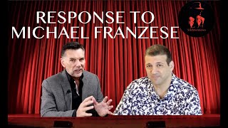 RESPONDING TO MICHAEL FRANZESE [upl. by Bowyer474]