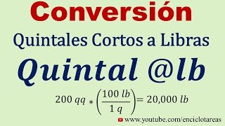 Convertir de Quintales cortos a Libras q a lb [upl. by Ellehcyar]