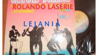 LEJANIAROLANDO LASERIE [upl. by Pacificia]