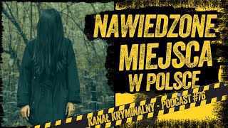 NAWIEDZONE MIEJSCA W POLSCE  PODCAST [upl. by Heindrick]