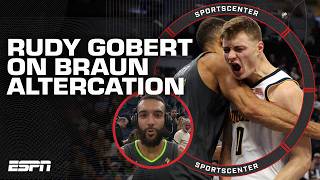 He dunked on me  Rudy Gobert discusses altercation with Christian Braun  SportsCenter [upl. by Lupee]