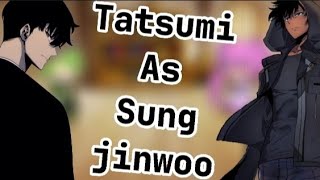 Akame ga kill react to Tatsumi as Sung Jinwoo [upl. by Leahciam]