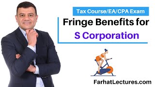 Fringe Benefits S Corporation CPA Exam [upl. by Franciskus]