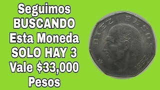 Seguimos BUSCANDO esta Moneda SOLO HAY 3 Vale 33000 Pesos [upl. by Isadora]