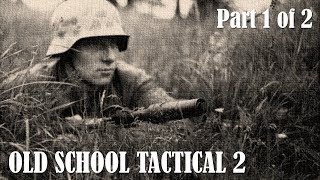 Old School Tactical 2 Showcase Video Part 1 of 2 [upl. by Nedyarb899]