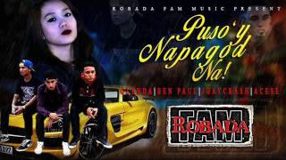 ROBADA FAM  PUSOY NAPAGOD NA  GLENDA X BENPAUL X JHAYCRASH X ACESE [upl. by Eniagrom768]