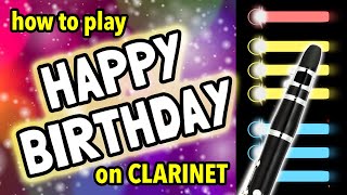 How to play Happy Birthday on Clarinet  Clarified [upl. by Oelc446]