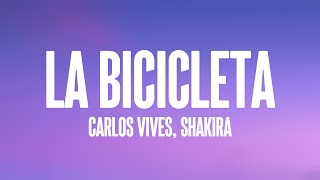 La Bicicleta  Carlos Vives Shakira Lyrics [upl. by Owena583]