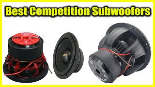 Top 5 Best Competition Subwoofers 2023 [upl. by Gnehc]