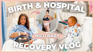 C SECTION BIRTH amp HOSPITAL RECOVERY VLOG  High risk pregnancy  NICU BABY  Kayla Simone [upl. by Wylie379]