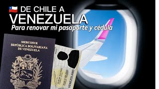 De Chile a Venezuela para renovar mi pasaporte y cédula  cap3 [upl. by Einnahpets]