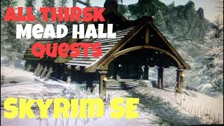 Skyrim SE All Thirsk Mead Hall Quests [upl. by Aniuqal]