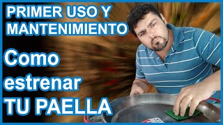 Guia Primer Uso de la paella  Mantenimiento de la paella [upl. by Franci]