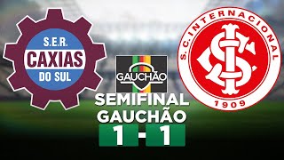 CAXIAS 1 x 1 INTERNACIONAL Campeonato Gaúcho 2023 SEMIFINAL  Narração [upl. by Marks]