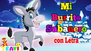 Mi burrito Sabenero LETRA Villancicos Canciones Navideñas Canciones Inantiles Música de Navidad [upl. by Kemme504]