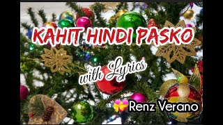 KAHIT HINDI PASKO with Lyrics Renz Verano boycalugas [upl. by Anitsenre355]