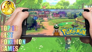 Top 10 Best POKEMON Games For Android and IOS [upl. by Nollaf]